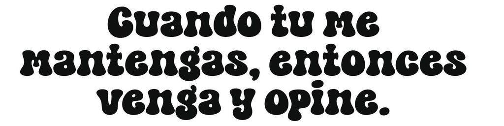 Cuando tu me mantengas